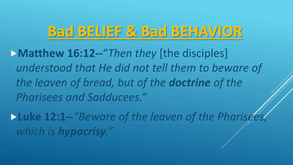 bad belief bad behavior