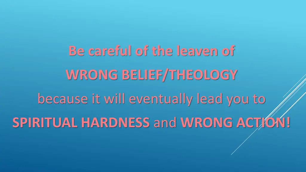 be careful of the leaven of