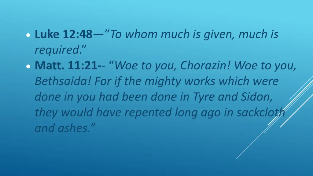 luke 12 48 to whom much is given much is required
