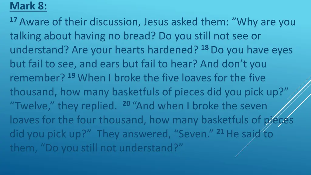 mark 8 17 aware of their discussion jesus asked