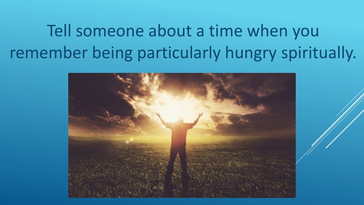 tell someone about a time when you remember being