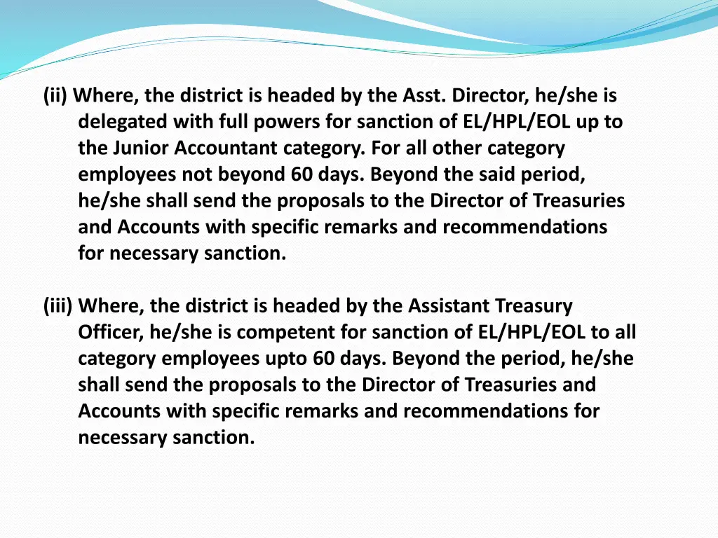 ii where the district is headed by the asst