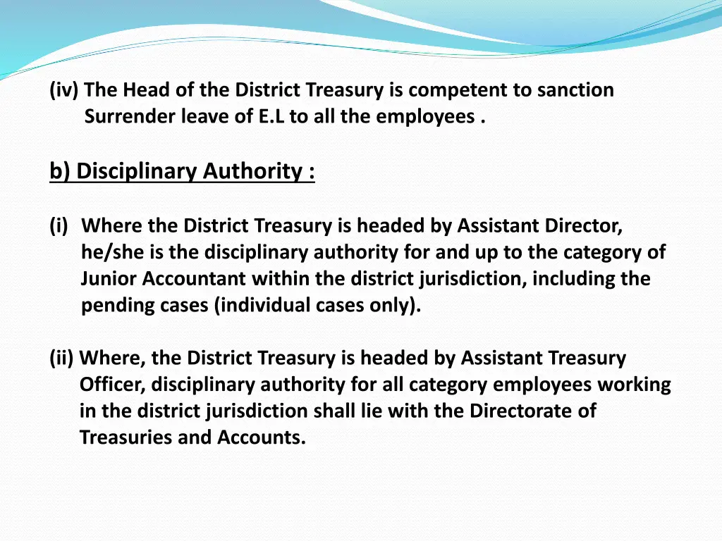 iv the head of the district treasury is competent