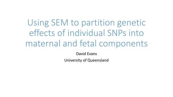 using sem to partition genetic effects