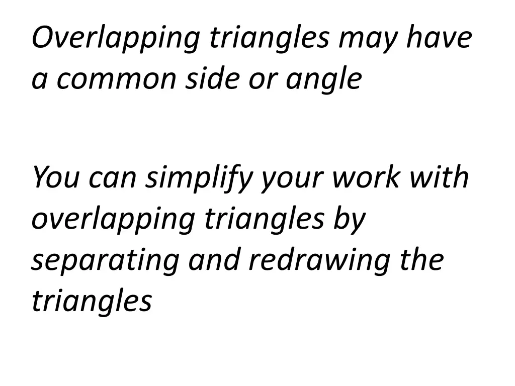 overlapping triangles may have a common side
