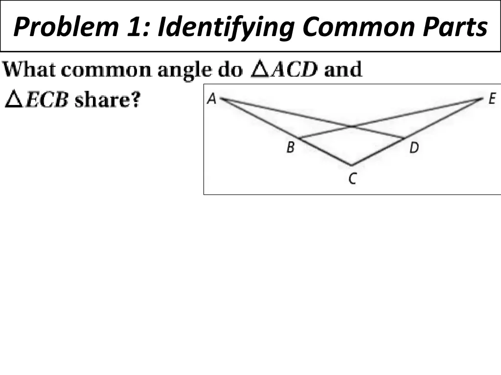 problem 1 identifying common parts