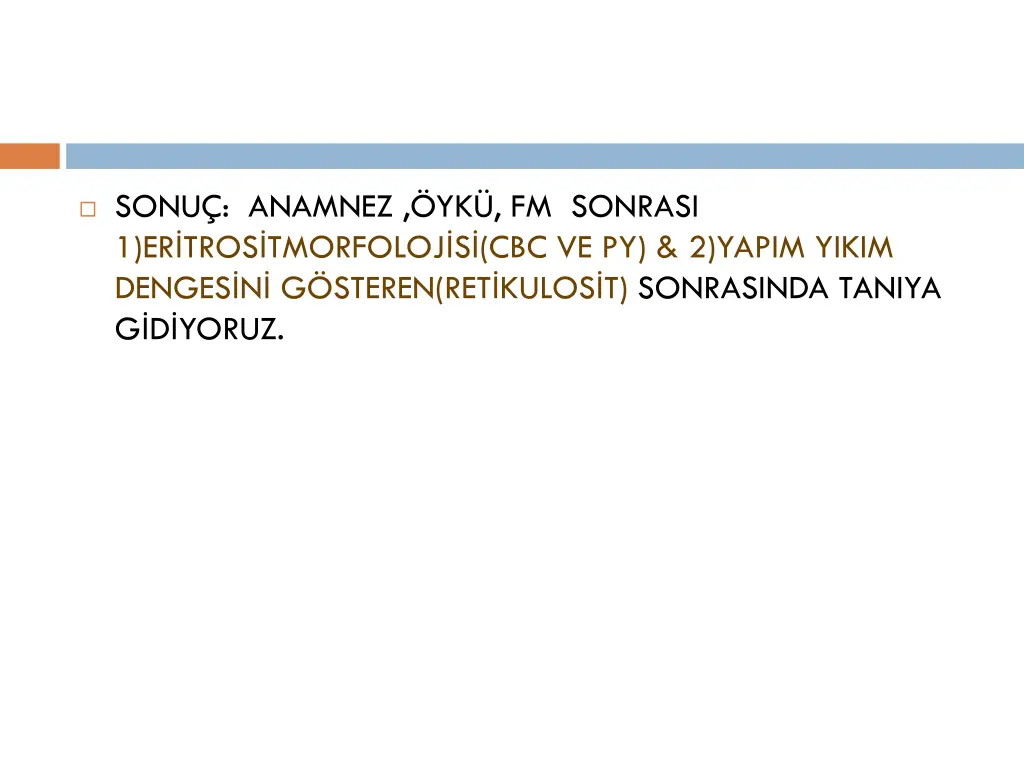 sonu anamnez yk fm sonrasi 1 er tros tmorfoloj