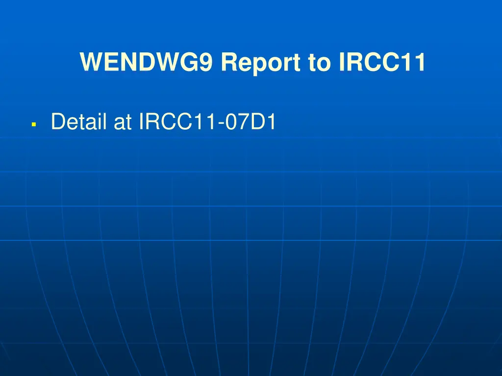 wendwg9 report to ircc11