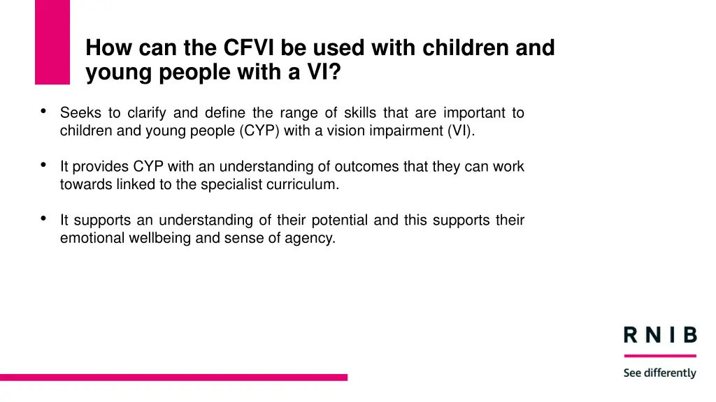 how can the cfvi be used with children and young