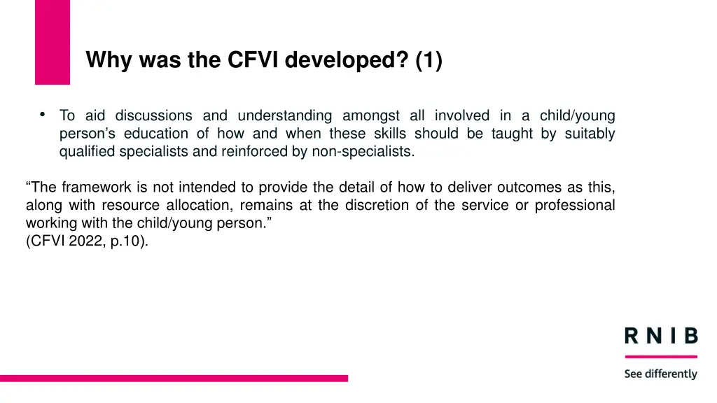 why was the cfvi developed 1