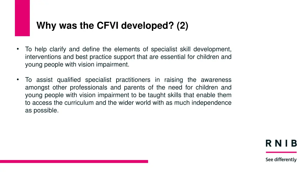 why was the cfvi developed 2