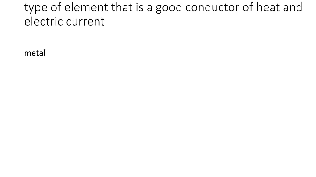 type of element that is a good conductor of heat