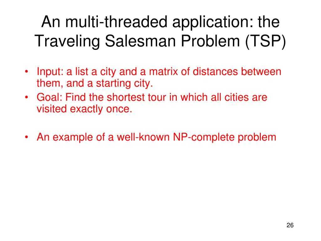 an multi threaded application the traveling