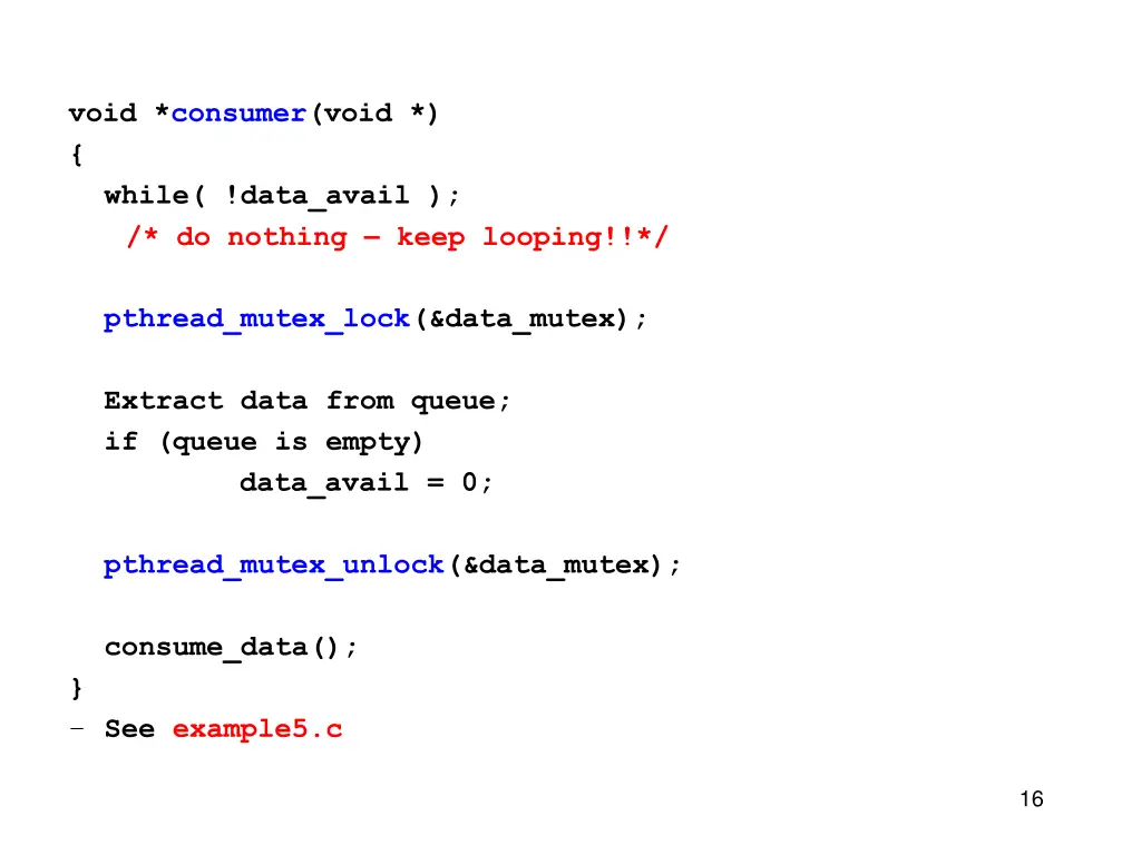 void consumer void while data avail do nothing