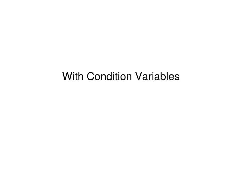 with condition variables