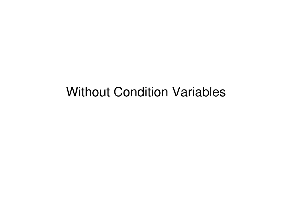 without condition variables