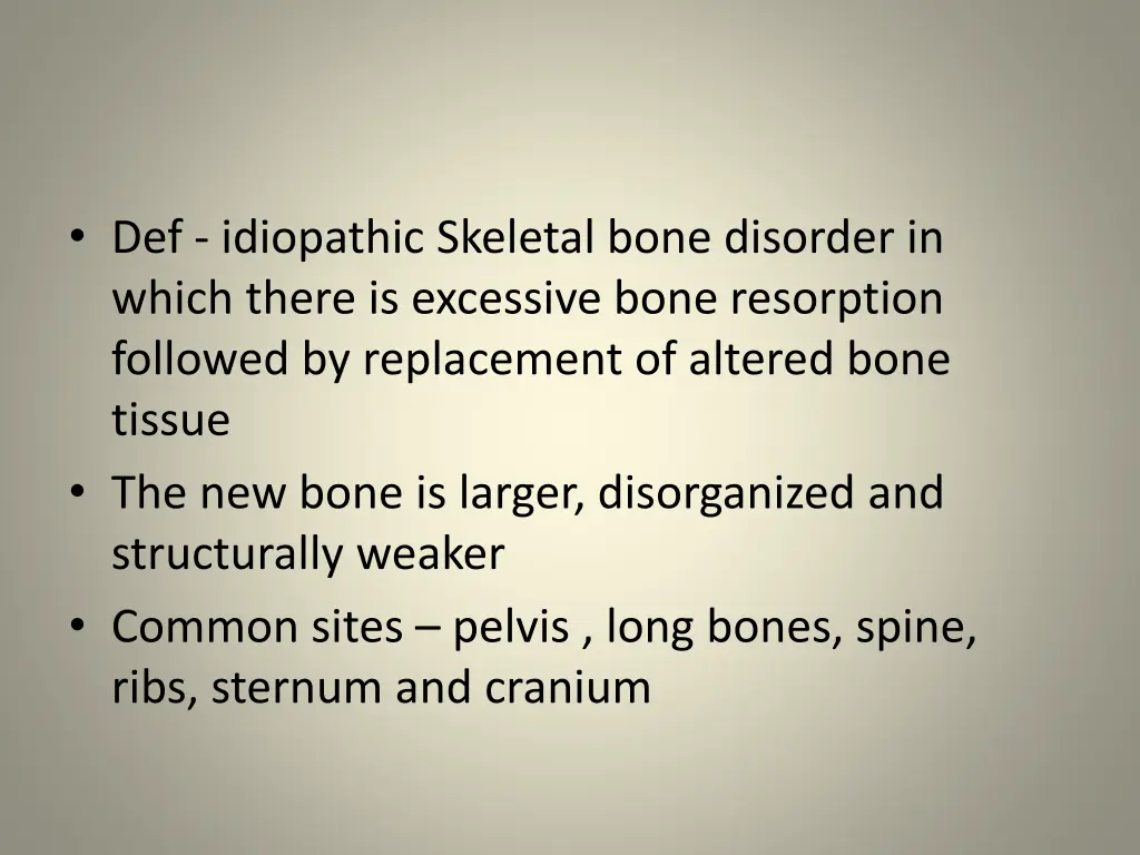 def idiopathic skeletal bone disorder in which