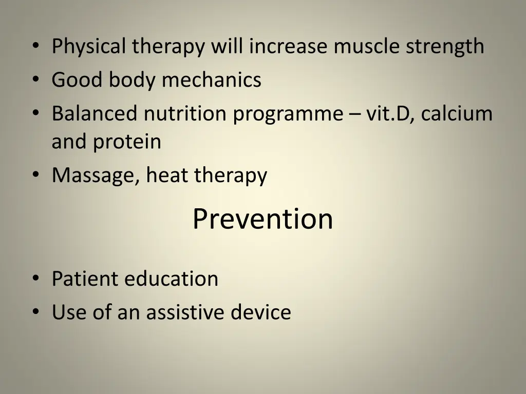 physical therapy will increase muscle strength