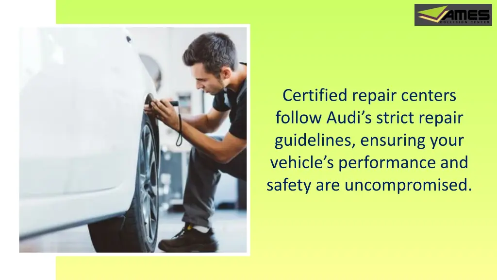 certified repair centers follow audi s strict