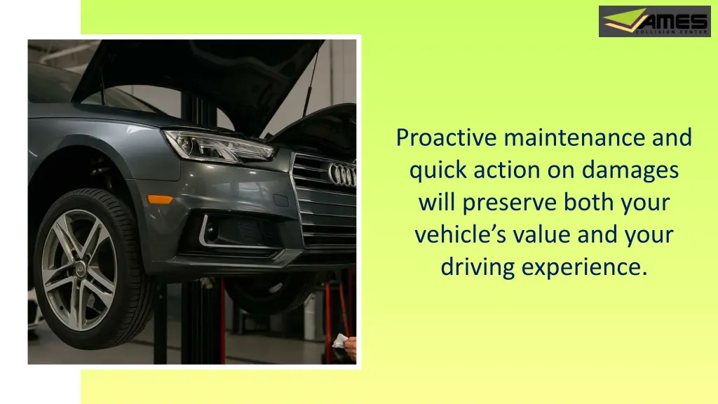 proactive maintenance and quick action on damages