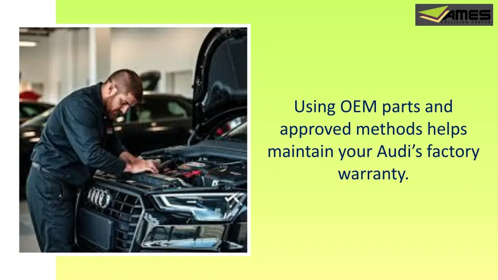 using oem parts and approved methods helps