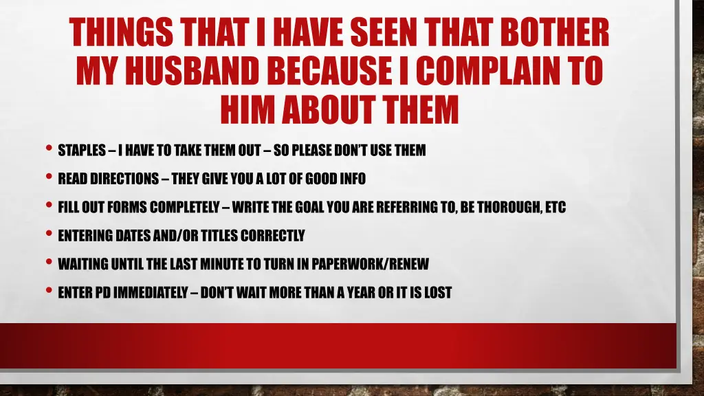 things that i have seen that bother my husband