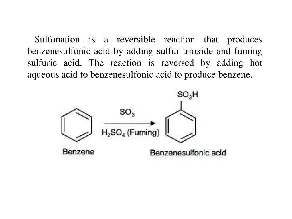 sulfonation is a reversible reaction that
