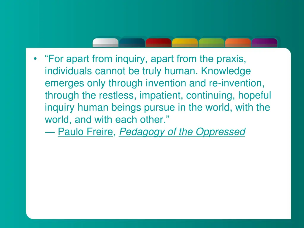 for apart from inquiry apart from the praxis