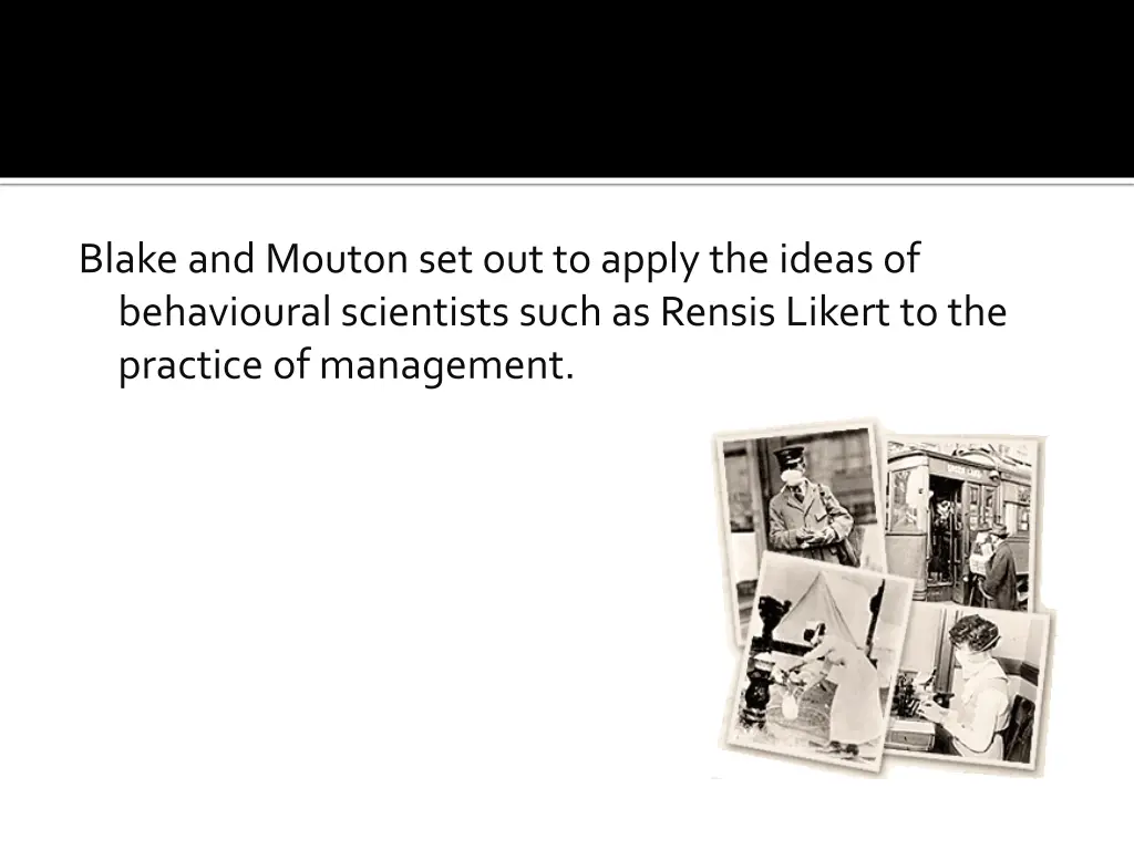 blake and mouton set out to apply the ideas