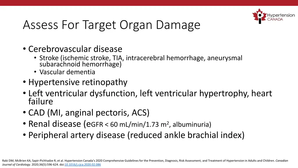 assess for target organ damage