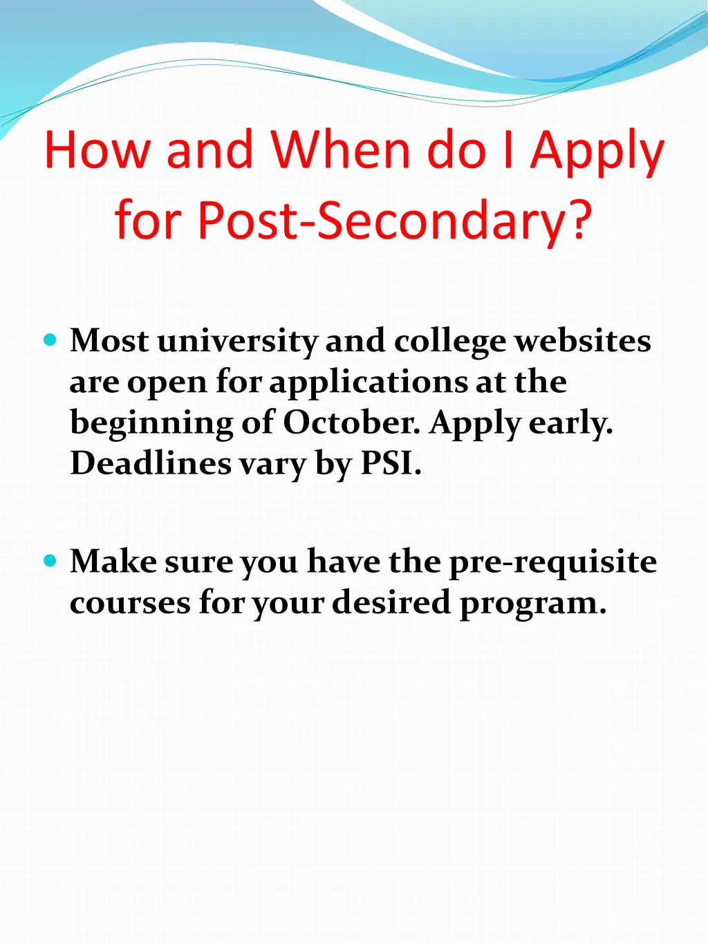 how and when do i apply for post secondary