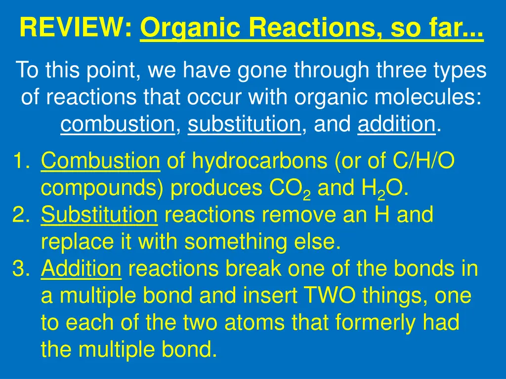 review organic reactions so far 1
