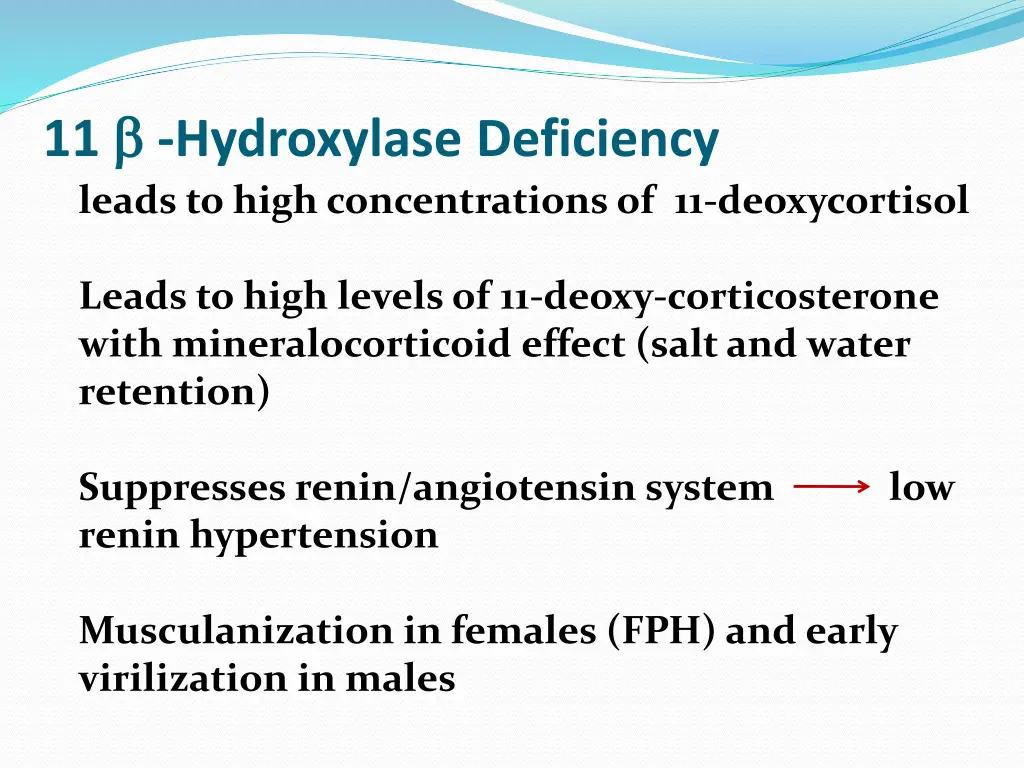 11 hydroxylase deficiency leads to high