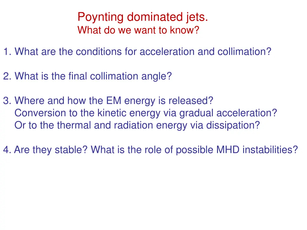 poynting dominated jets what do we want to know