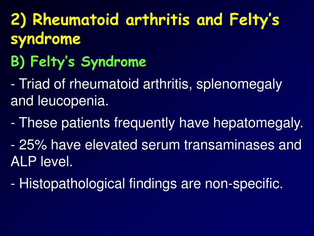 2 rheumatoid arthritis and felty s syndrome 1