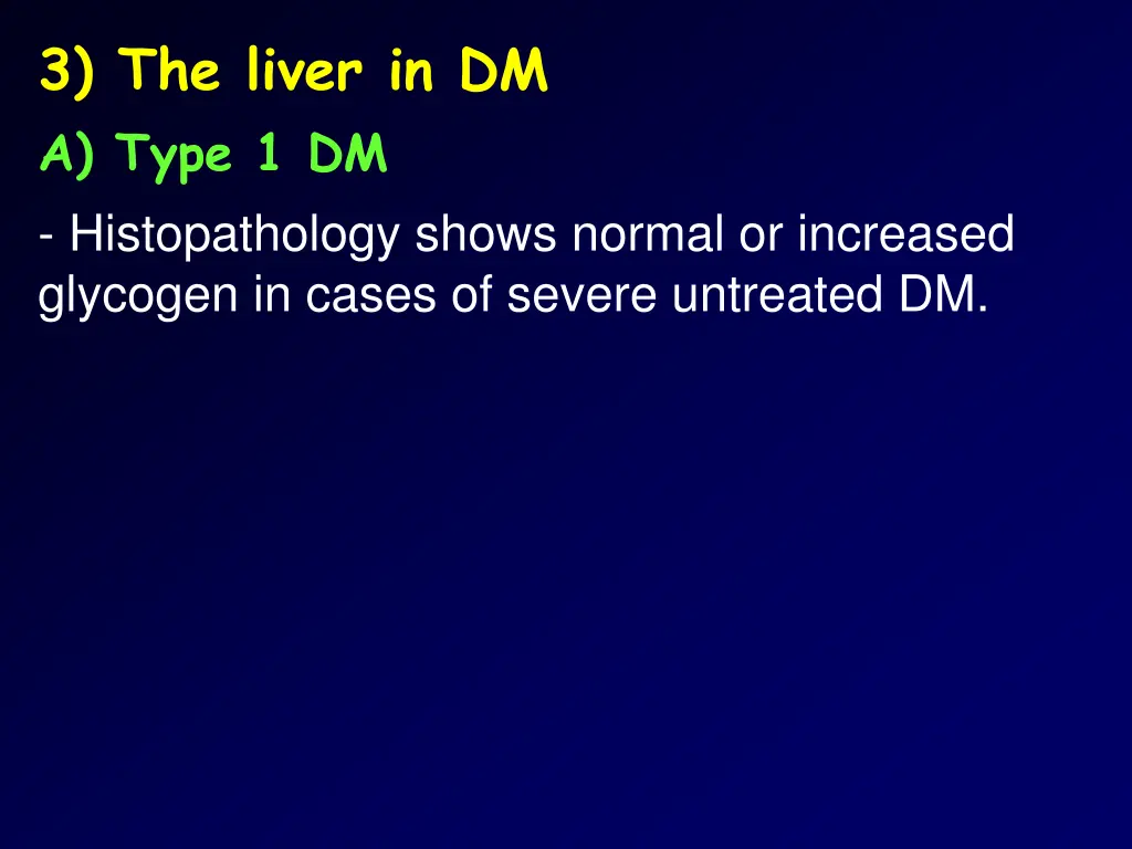 3 the liver in dm a type 1 dm histopathology