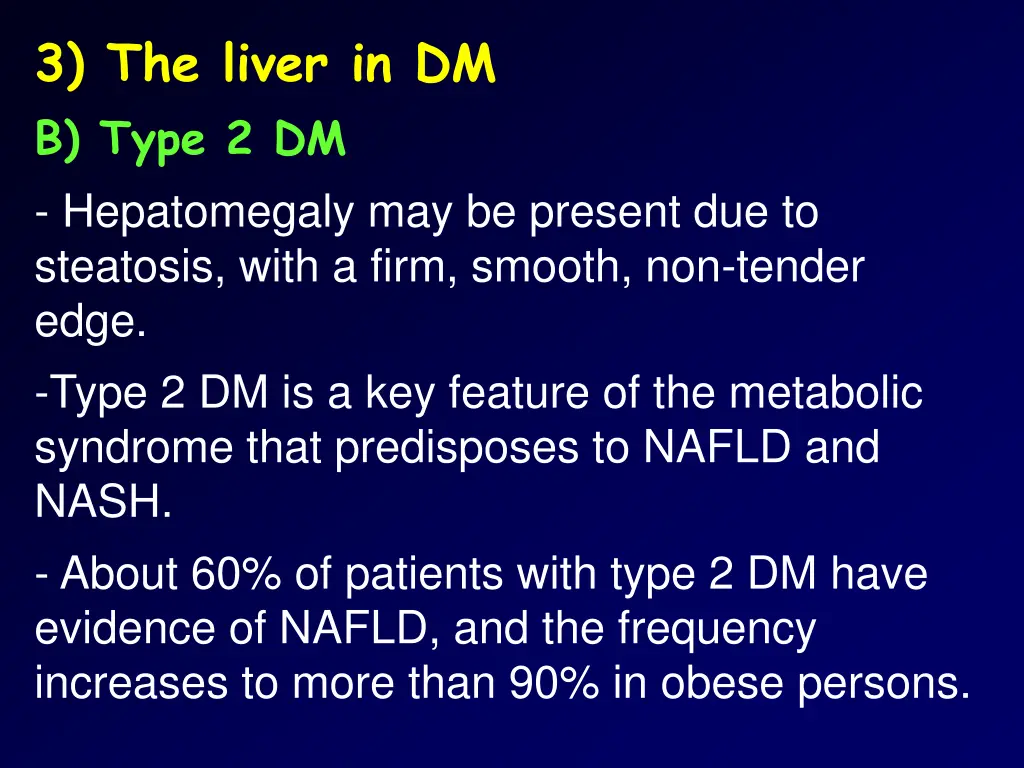 3 the liver in dm b type 2 dm hepatomegaly