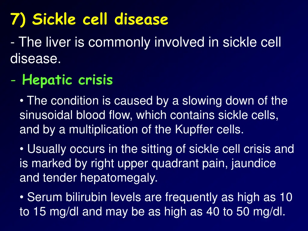 7 sickle cell disease the liver is commonly