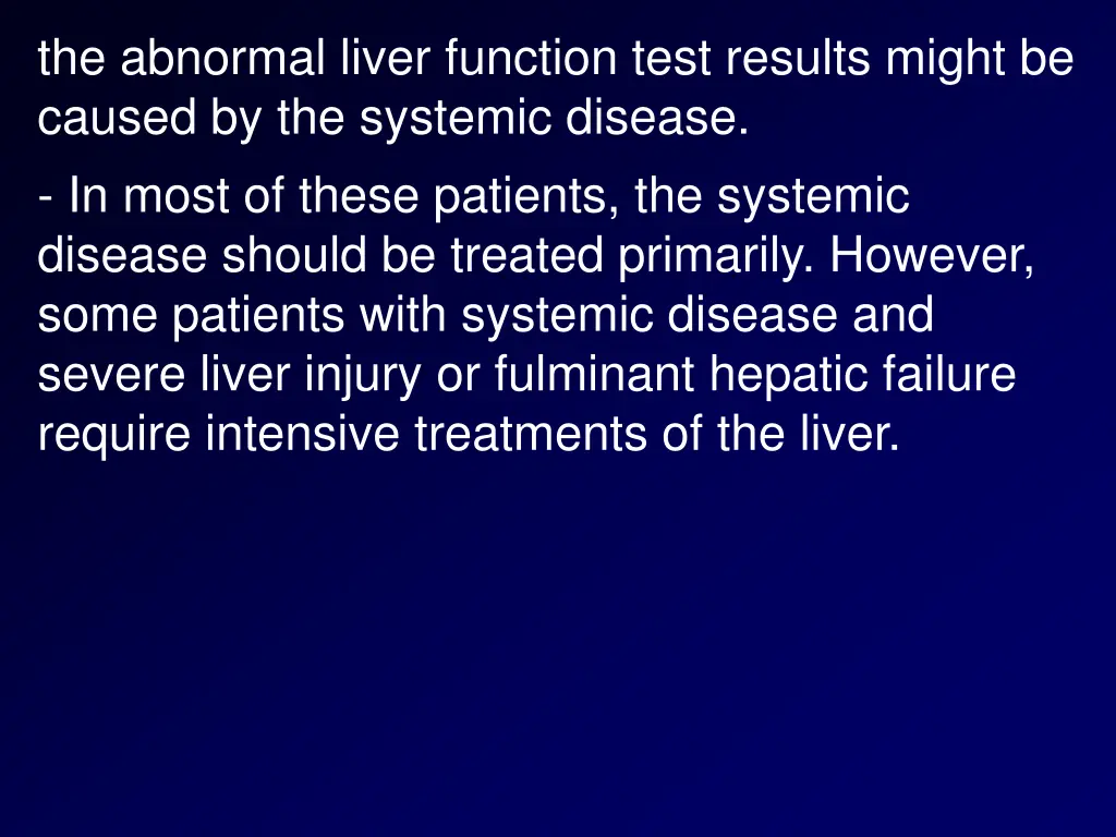 the abnormal liver function test results might