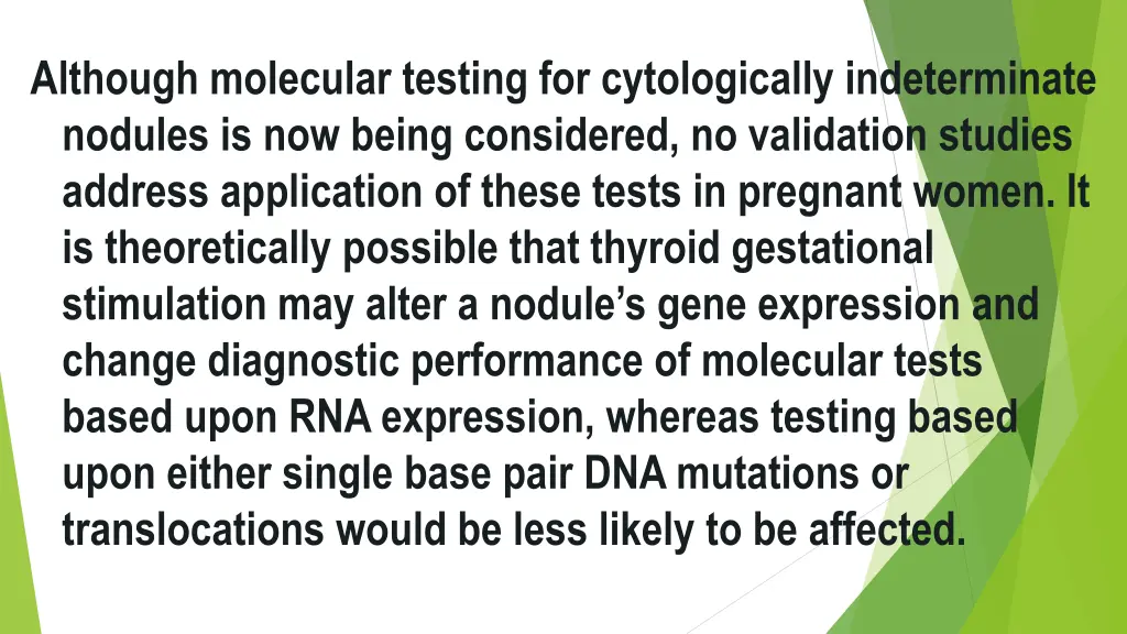 although molecular testing for cytologically