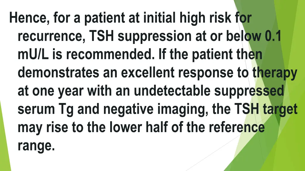 hence for a patient at initial high risk