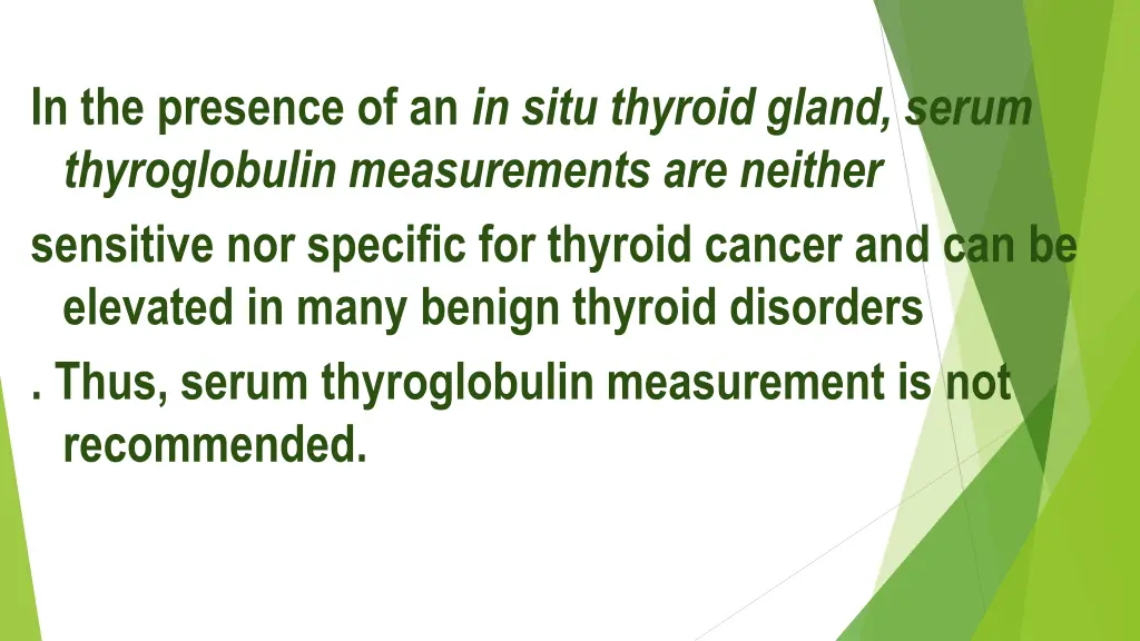 in the presence of an in situ thyroid gland serum
