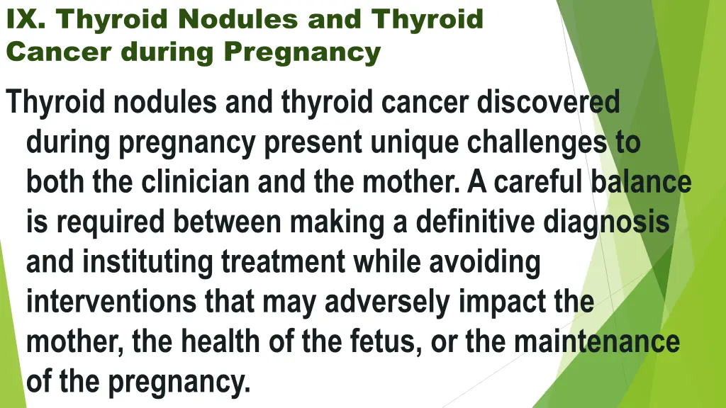 ix thyroid nodules and thyroid cancer during