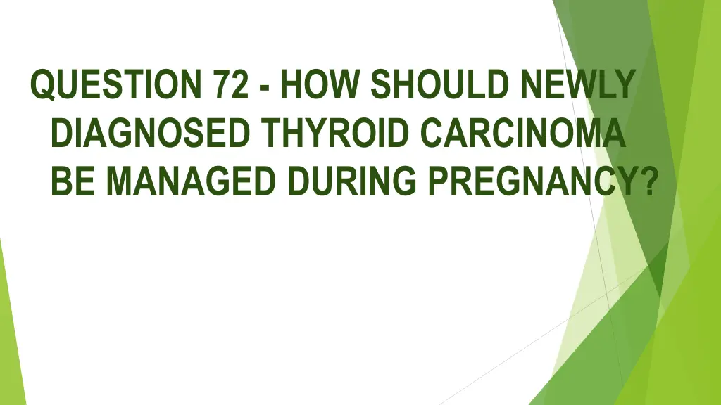 question 72 how should newly diagnosed thyroid