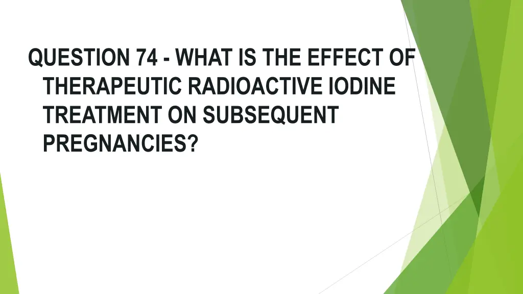 question 74 what is the effect of therapeutic
