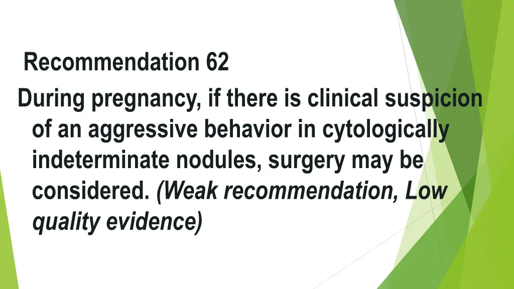 recommendation 62 during pregnancy if there