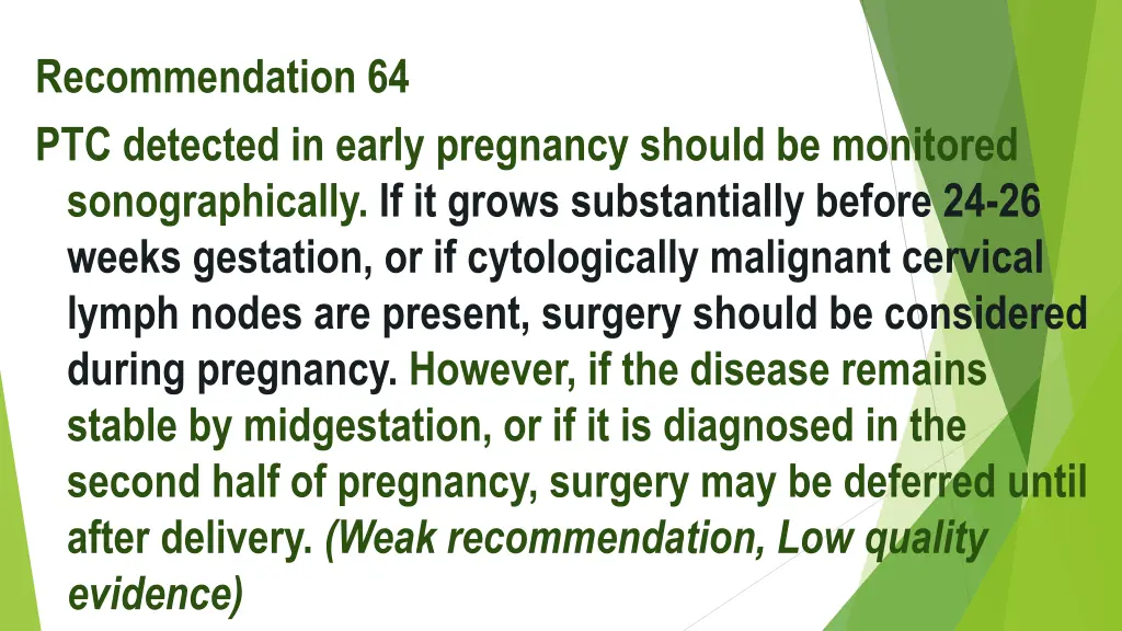 recommendation 64 ptc detected in early pregnancy