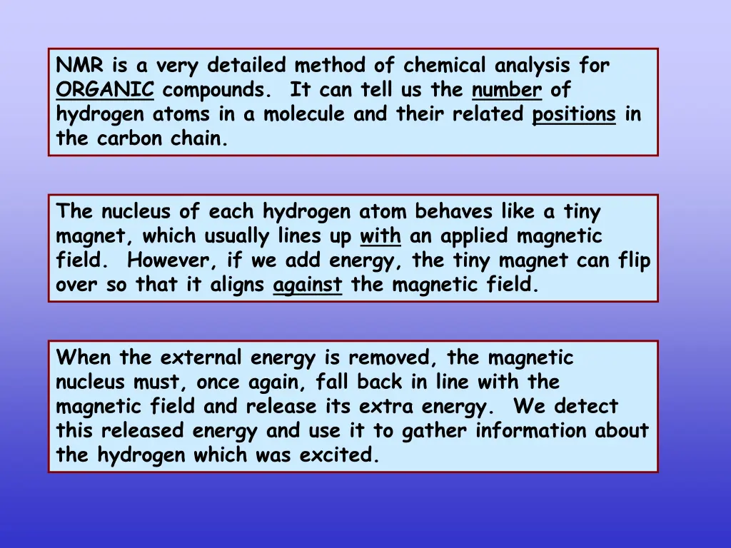 nmr is a very detailed method of chemical