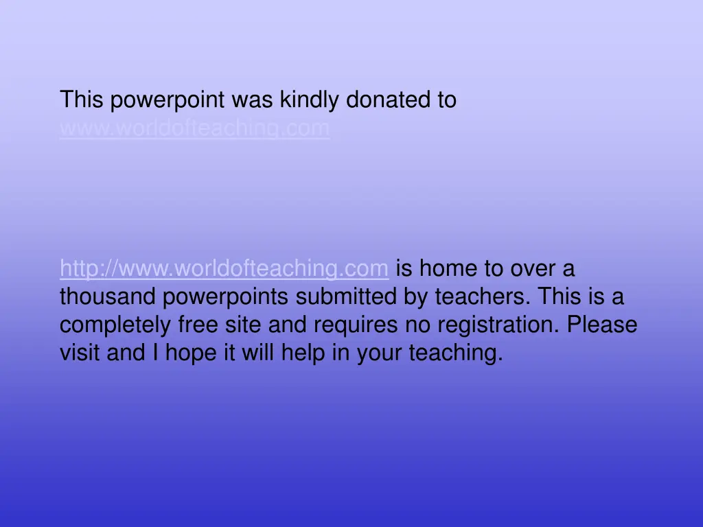this powerpoint was kindly donated