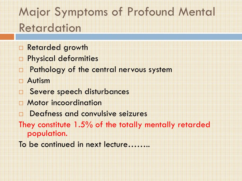 major symptoms of profound mental retardation